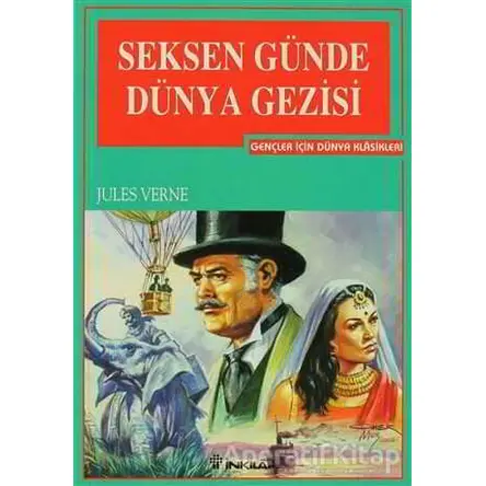 Seksen Günde Dünya Gezisi - Jules Verne - İnkılap Kitabevi