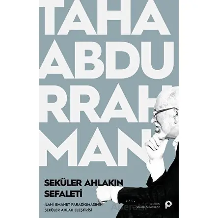 Seküler Ahlakın Sefaleti - Taha Abdurrahman - Pınar Yayınları