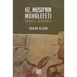 Hz. Musa’nın Muhalefeti - Hakan Olgun - MilelNihal