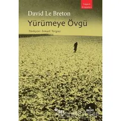 Yürümeye Övgü - David Le Breton - Sel Yayıncılık