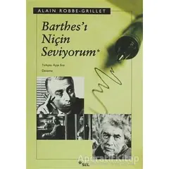 Barthes’ı Niçin Seviyorum - Alain Robbe Grillet - Sel Yayıncılık