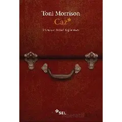 Caz - Toni Morrison - Sel Yayıncılık