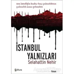 İstanbul Yalnızları - Selahattin Nehir - Editura Yayınları