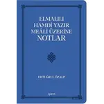Elmalılı Hamdi Yazır Meali Üzerine Notlar - Ertuğrul Özalp - İşaret Yayınları