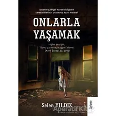 Onlarla Yaşamak - Selen Yıldız - İkinci Adam Yayınları