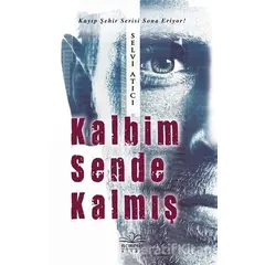 Kalbim Sende Kalmış - Selvi Atıcı - Nemesis Kitap