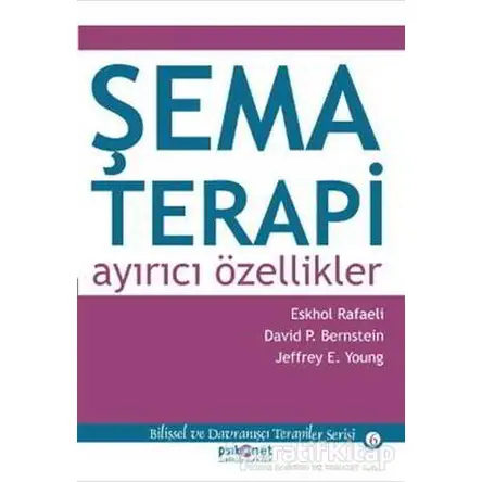 Şema Terapi - Eshkol Rafaeli - Psikonet Yayınları