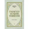 Tasavvuf ve Nefis Terbiyesi - Mehmet Ildırar - Semerkand Yayınları