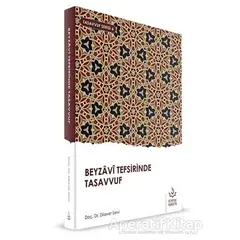 Beyzavi Tefsirinde Tasavvuf - Dilaver Selvi - Semerkand Yayınları