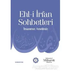 Ehl-i İrfan Sohbetleri - Kolektif - Semerkand Yayınları