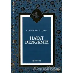 Hayat Dengemiz - S. Muhammed Saki Elhüseyni - Semerkand Yayınları