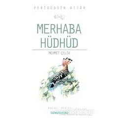 Merhaba Hüdhüd - Mehmet Çelik - Semerkand Yayınları