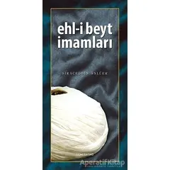 Ehl-i Beyt İmamları - Siraceddin Önlüer - Semerkand Yayınları