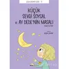 Küçük Sevgi Soysal ve Ay Dede’nin Masalı - Semih Öztürk - Tefrika Yayınları