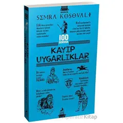 100 Soruda Kayıp Uygarlıklar - Semra Kosovalı - Ren Kitap