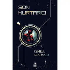 Son Kurtarıcı - Semra Kosovalı - Ren Kitap