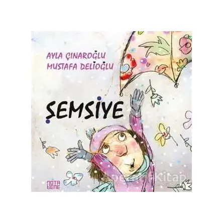 Şemsiye - Ayla Çınaroğlu - Nota Bene Yayınları