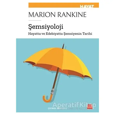 Şemsiyoloji - Marion Rankine - Kırmızı Kedi Yayınevi