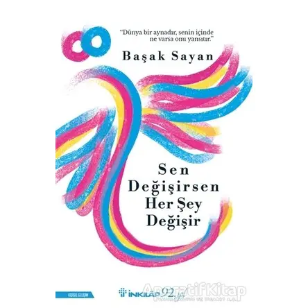 Sen Değişirsen Her Şey Değişir - Başak Sayan - İnkılap Kitabevi