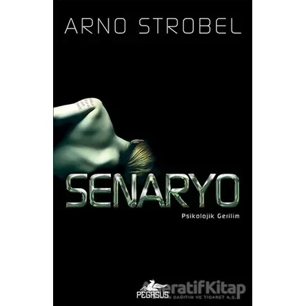 Senaryo - Arno Strobel - Pegasus Yayınları