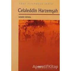 Celaleddin Harzemşah - Namık Kemal - Akçağ Yayınları
