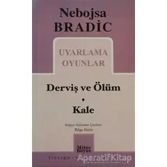 Uyarlama Oyunlar - Derviş ve Ölüm / Kale - Nebojsa Bradic - Mitos Boyut Yayınları