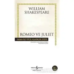 Romeo ve Juliet - William Shakespeare - İş Bankası Kültür Yayınları