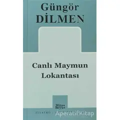 Canlı Maymun Lokantası - Güngör Dilmen - Mitos Boyut Yayınları