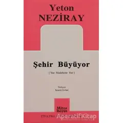 Şehir Büyüyor - Yeton Neziray - Mitos Boyut Yayınları