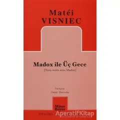 Madox ile Üç Gece - Matei Visniec - Mitos Boyut Yayınları