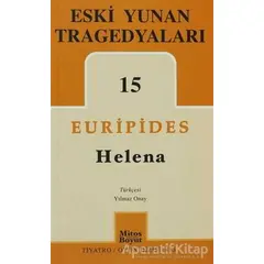 Eski Yunan Tragedyaları 15-Helena - Euripides - Mitos Boyut Yayınları