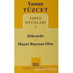Toplu Oyunları 1 - Diktatör - Hayat Bayram Olsa - Yaman Tüzcet - Mitos Boyut Yayınları