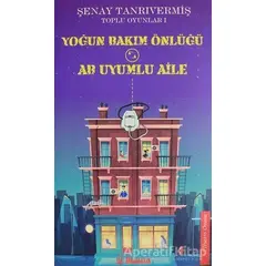 Yoğun Bakım Önlüğü Ab Uyumlu Aile - Toplu Oyunlar 1 - Şenay Tanrıvermiş - Dramatik Yayınları