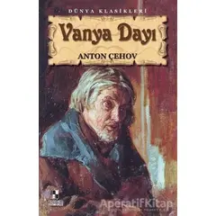 Vanya Dayı - Anton Pavloviç Çehov - Anonim Yayıncılık