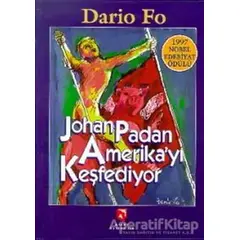 Johan Padan Amerika’yı Keşfediyor - Dario Fo - Aksoy Yayıncılık