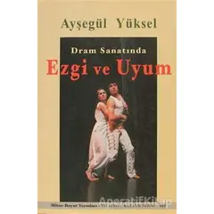 Dram Sanatında Ezgi ve Uyum - Ayşegül Yüksel - Mitos Boyut Yayınları