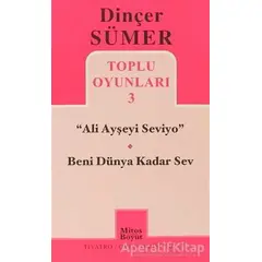 Toplu Oyunları 3 - Ali Ayşeyi Seviyo, Beni Dünya Kadar Sev - Dinçer Sümer - Mitos Boyut Yayınları