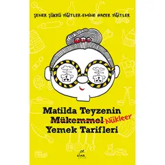 Matilda Teyzenin Nükleer Yemek Tarifleri - Şener Şükrü Yiğitler - Elma Çocuk