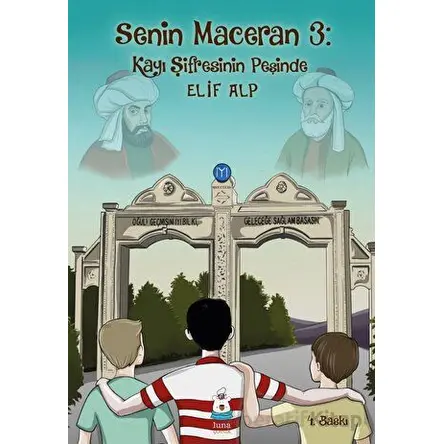 Senin Maceran 3: Kayı Şifresinin Peşinde - Elif Alp - Luna Çocuk Yayınları