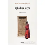 Aşk Diye Diye - Mehmet Erdoğan - Kopernik Kitap