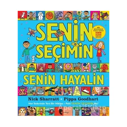 Senin Seçimin Senin Hayalin - Pippa Goodhart - Domingo Yayınevi