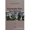 Sosyolojide Dört Ana Gelenek - Randall Collins - Sentez Yayınları