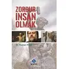 Zordur İnsan Olmak - Reyhan Pütün - Sentez Yayınları