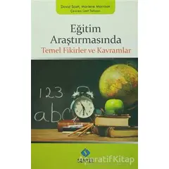 Eğitim Araştırmasında Temel Fikirler ve Kavramlar - David Scott - Sentez Yayınları