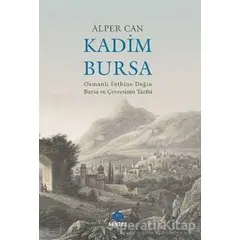Kadim Bursa - Alper Can - Sentez Yayınları