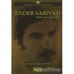 Ender Sarıyatı - Ölüme Direnen Şiirler - Ender Sarıyatı - Bencekitap