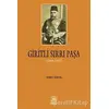 Giritli Sırrı Paşa (1844 - 1895) - Ahmet Köksal - Serander Yayınları