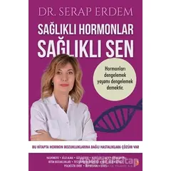 Sağlıklı Hormonlar Sağlıklı Sen - Serap Erdem - Cinius Yayınları