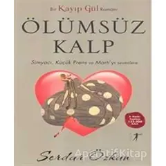 Kayıp Gül 2: Ölümsüz Kalp - Serdar Özkan - Artemis Yayınları