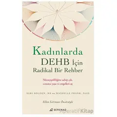 Kadınlarda DEHB İçin Radikal Bir Rehber - Michelle Frank - Serenad Yayınevi